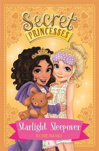 Secret Princesses Starlight Sleepover Book 3 | Rosie Banks