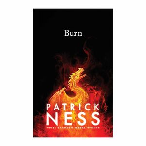 Burn | Patrick Ness