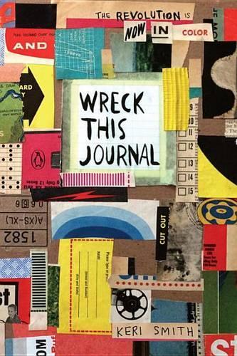 Wreck This Journal Now in Color | Keri Smith Wreck This Journal Now in Color | Keri Smith