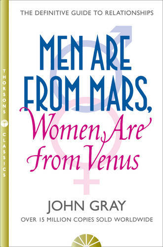 Men Are From Mars Women Are From Venus | John Gray Men Are From Mars Women Are From Venus | John Gray
