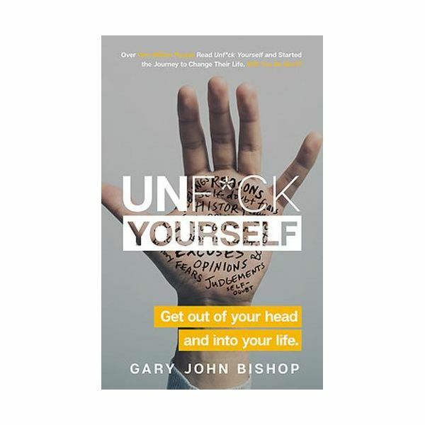 Unf*Ck Yourself. Get Out of Your Head And Into Your Life | Bishop Gary