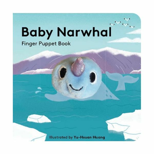 Baby Narwhal - Finger Puppet Book | Yu-Hsuan Huang