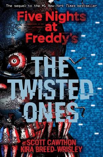 Five Nights at Freddy's The Twisted Ones | Scott Cawthon Five Nights at Freddy's The Twisted Ones | Scott Cawthon
