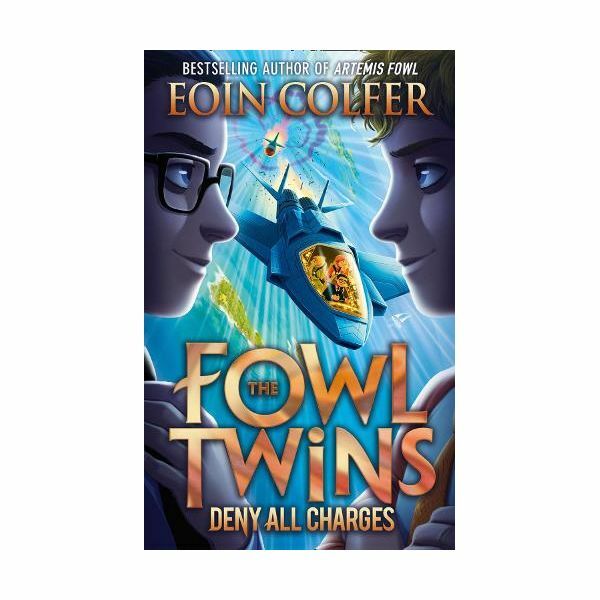 Deny All Charges (The Fowl Twins, Book 2) | Eoin Colfer