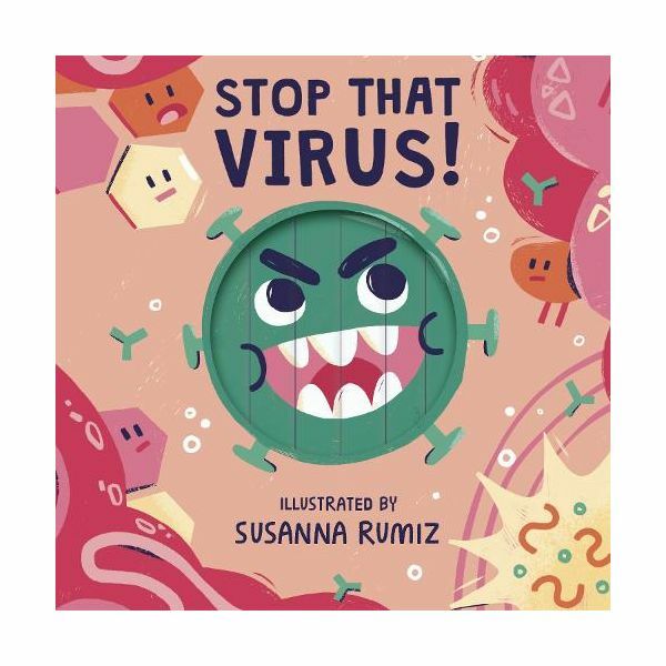 Stop That Virus | Words & Pictures