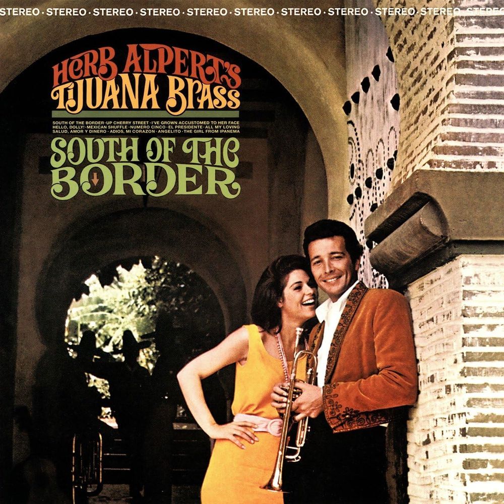South Of The Border | Herb Alpert & The Tijuana Brass