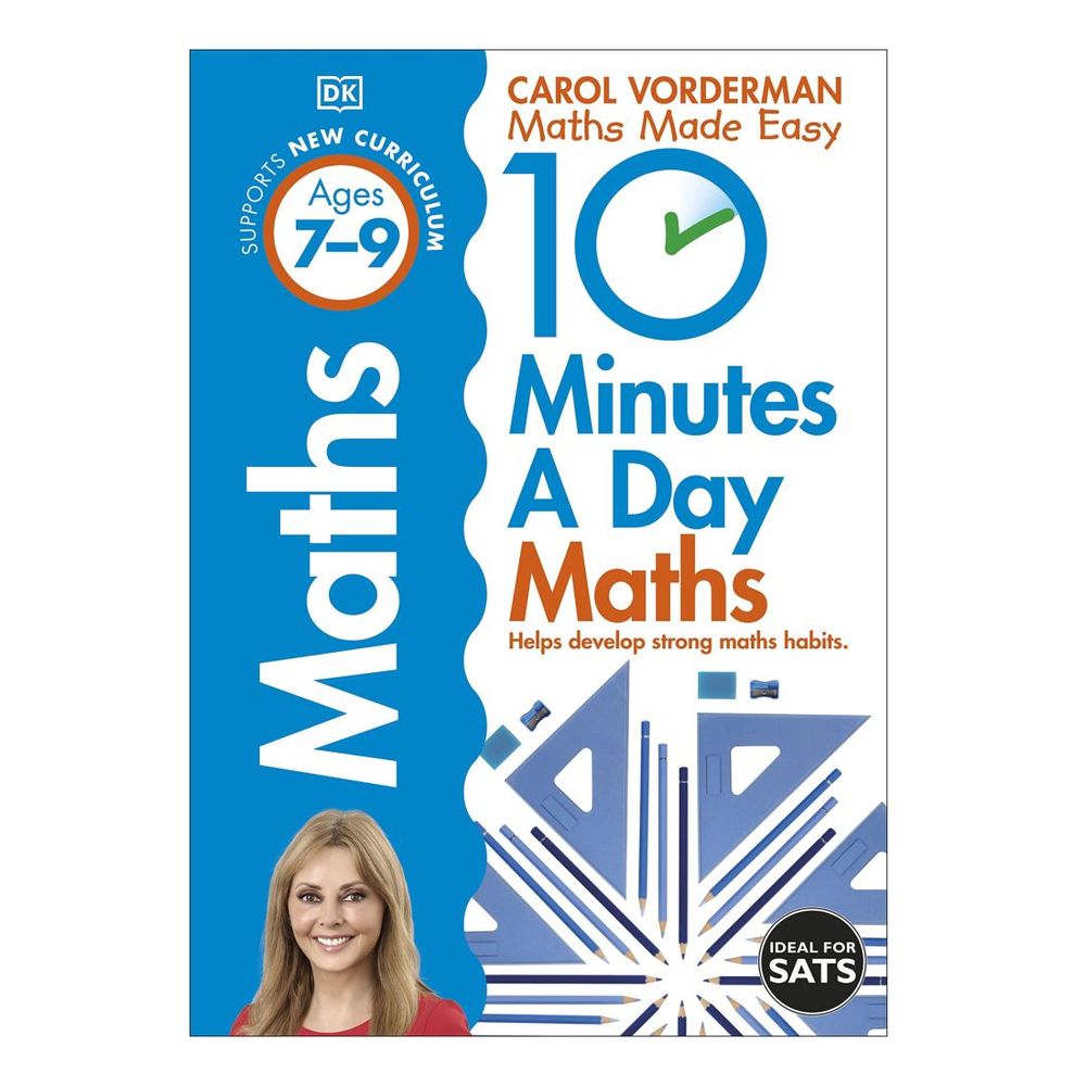 10 Minutes A Day Maths Ages 7-9 Key Stage 2 | Carol Vorderman