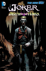 The Joker Death Of The Family The New 52 | Scott Snyder
