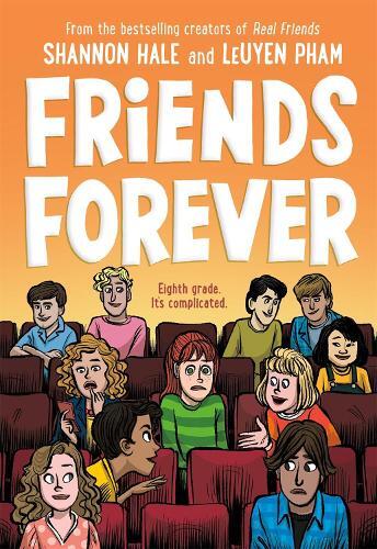Friends Forever Real Friends 3 | Shannon Hale