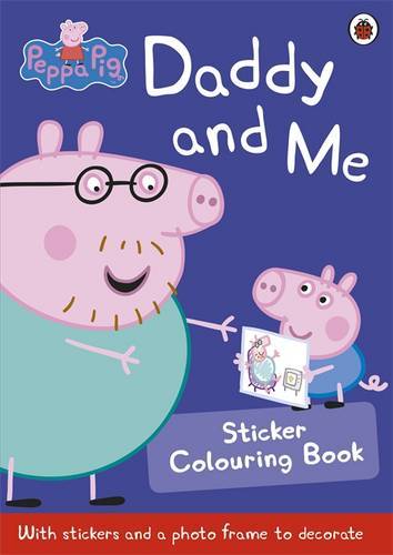 Peppa Pig Daddy And Me Sticker Activity Book | Ladybird Books Peppa Pig Daddy And Me Sticker Activity Book | Ladybird Books