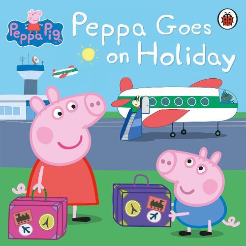Peppa Goes On Holiday | Ladybird Books