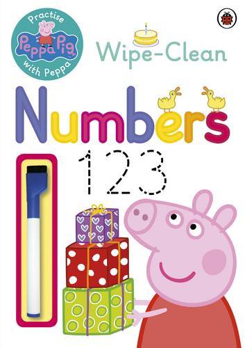 Peppa Pig Practise With Peppa Wipe-Clean Numbers | Various Authors Peppa Pig Practise With Peppa Wipe-Clean Numbers | Various Authors