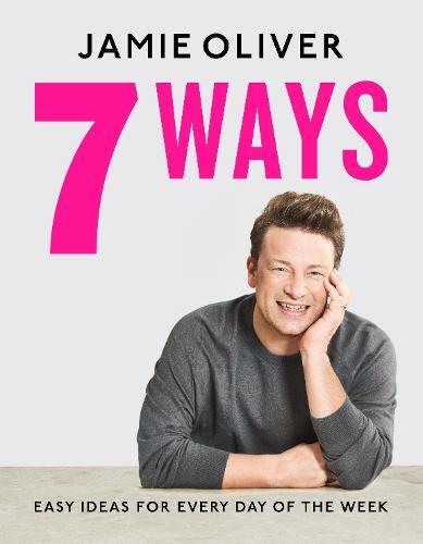 7 Ways Easy Ideas For Every Day Of The Week | Jamie Oliver