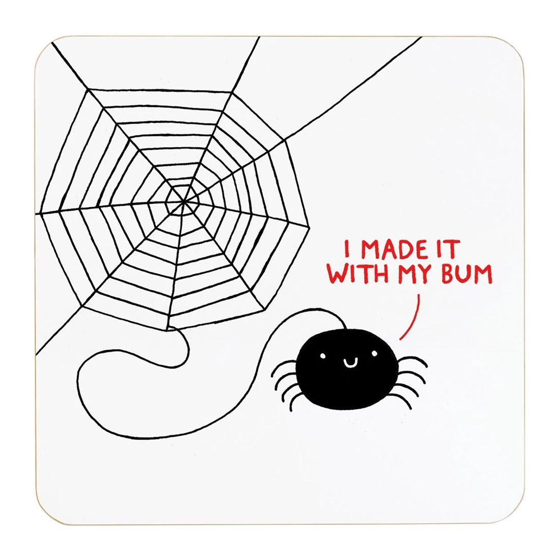 Ohh Deer I Made It With My Bum White/Black Coaster