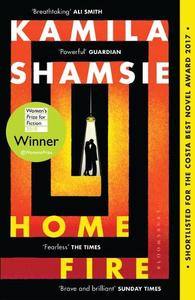 Home Fire Winner Of The Women's Prize For Fiction 2018 | Kamila Shamsie