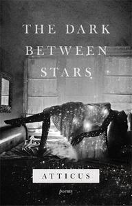 The Dark Between Stars | Atticus