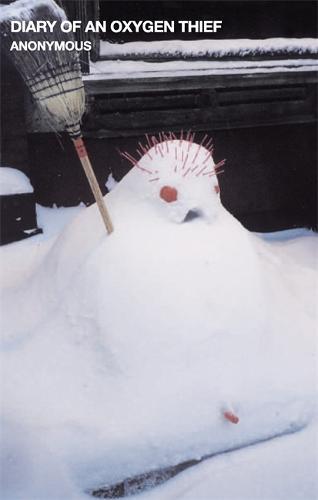 Diary of an Oxygen Thief | Anonymous