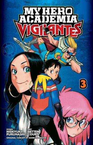 My Hero Academia Vigilantes Vol.3 | Hideyuki Furuhashi
