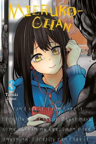 Mieruko-Chan Vol.3 | Izumi Tomoki