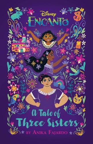 Encanto A Tale of Three Sisters | Disney Books