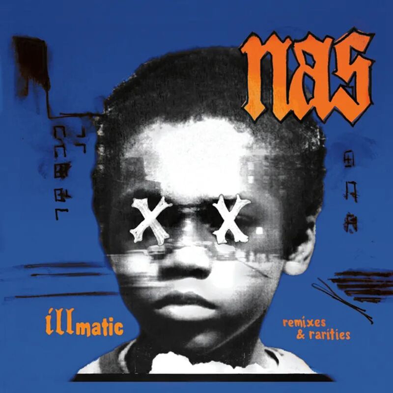 Illmatic: Remixes & Rarities | Nas Illmatic: Remixes & Rarities | Nas