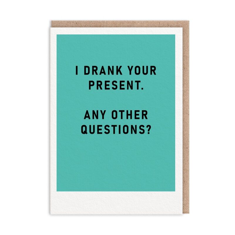 Ohh Deer I Drank Your Present Greeting Card (A6)
