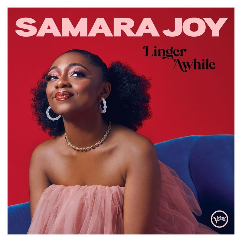 Linger Awhile | Samara Joy Linger Awhile | Samara Joy