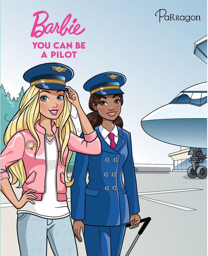 Barbie - You Can Be A Pilot | Parragon Barbie - You Can Be A Pilot | Parragon