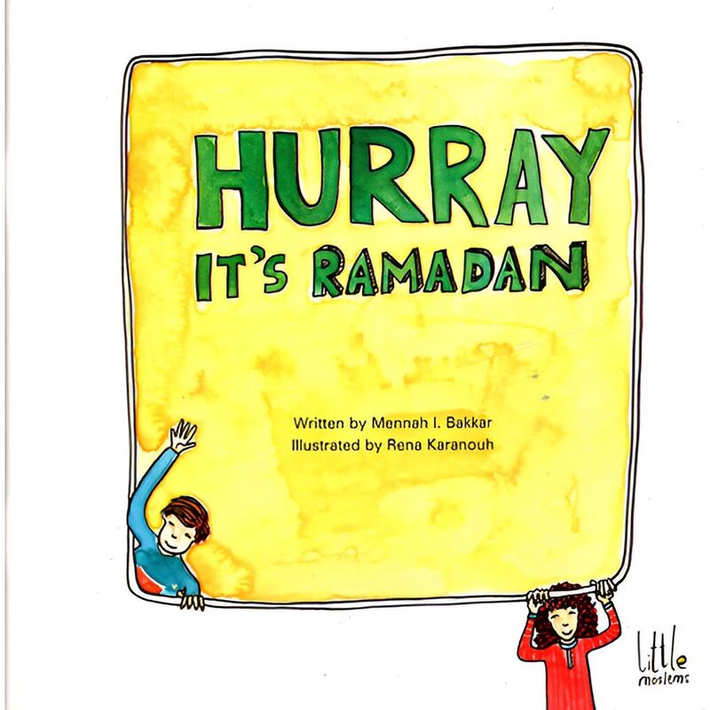 Hurray It's Ramadan | Mennah L. Bakkar