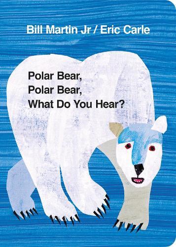 Polar Bear Polar Bear What Do You Hear | Eric Carle