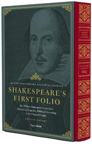 Shakespeare's First Folio - 400Th Anniversary Facsimile Edition | William Shakespeare