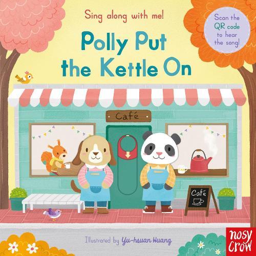 Sing Along With Me! Polly Put The Kettle On | Yu-Hsuan Huang
