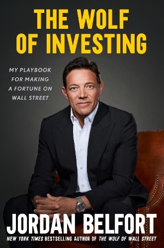 The Wolf Of Investing | Jordan Belfort