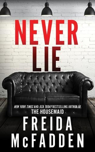 Never Lie - An Addictive Psychological Thriller | Freida Mcfadden