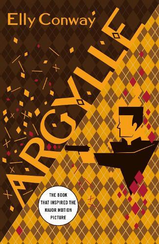 Argylle A Novel | Elly Conway 