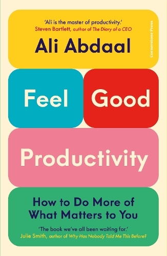 Feel-Good Productivity | Ali Abdaal
