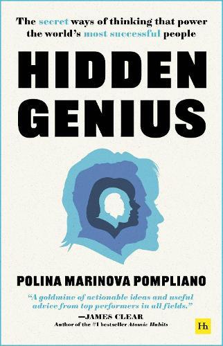 Hidden Genius - The Secret Ways Of Thinking That Power The World's Most Successful People | Polina Marinova Pompliano