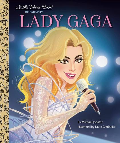 Lady Gaga - A Little Golden Book Biography | Michael Joosten