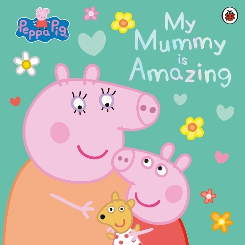 Peppa Pig - My Mummy Is Amazing | Peppa Pig