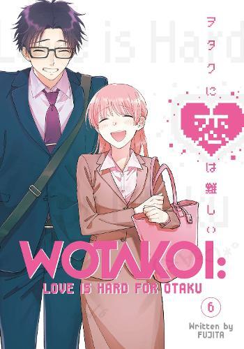Wotakoi - Love Is Hard For Otaku 6 | Fujita