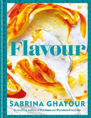 Flavour: The New Recipe Collection | Sabrina Ghayour