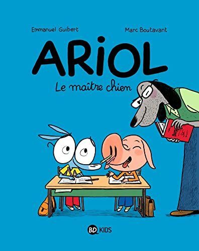 Ariol Le Maitre Chien Tome 07 Ariol | Emmanuel Guibert