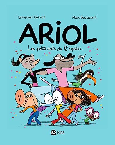 Ariol Les Petits Rats De L'Opera Tome 10 Ariol | Emmanuel Guibert