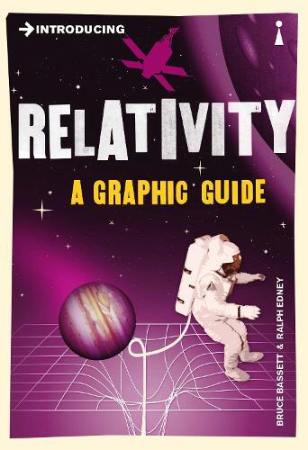 Introducing Relativity A Graphic Guide | Bruce Bassett