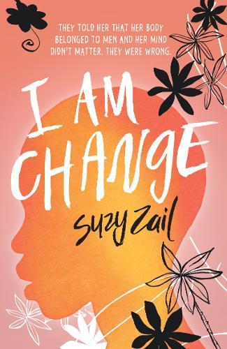I Am Change | Suzy Zail