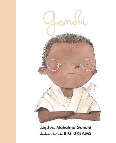 Mahatma Gandhi My First Mahatma Gandhi | Maria Isabel Sanchez Vegara
