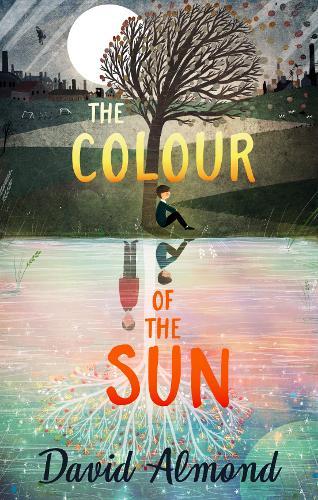 The Colour of the Sun | David Almond