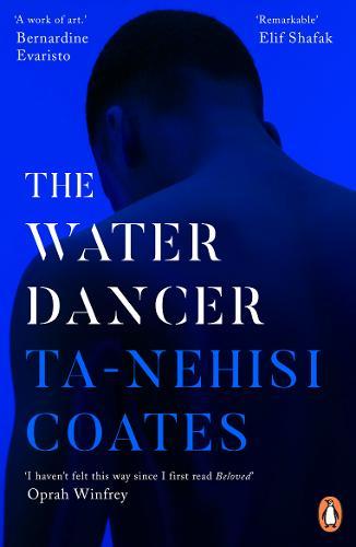 The Water Dancer | Ta-Nehisi Coates